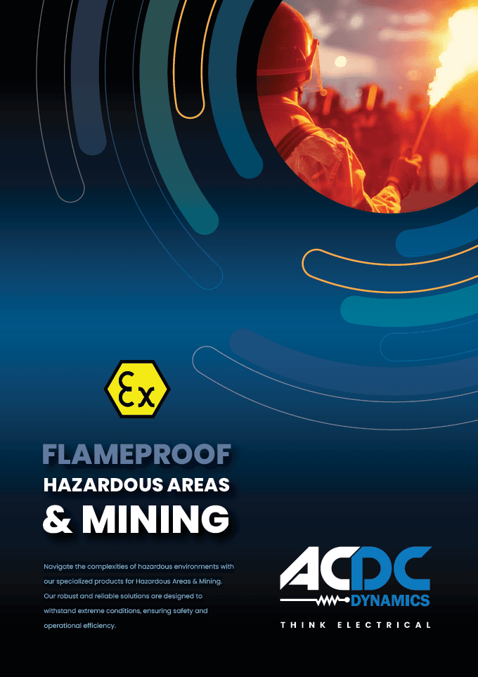 Flameproof Hazardous areas & Mining